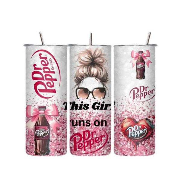 This Girl runs on Dr Pepper Tumbler