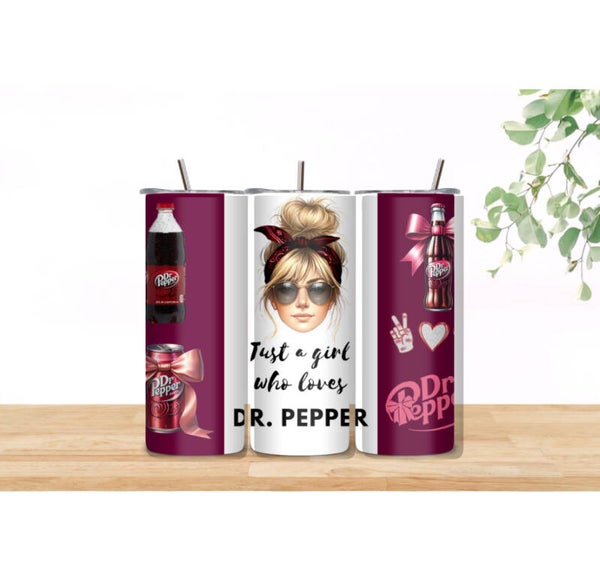 Just a Girl Who Loves Dr Pepper Tumbler