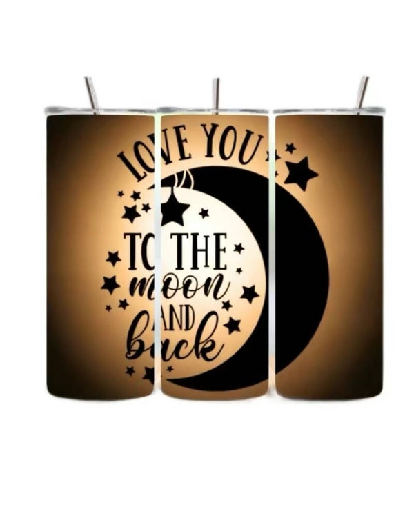 Love you to the Moon and Back Tumbler