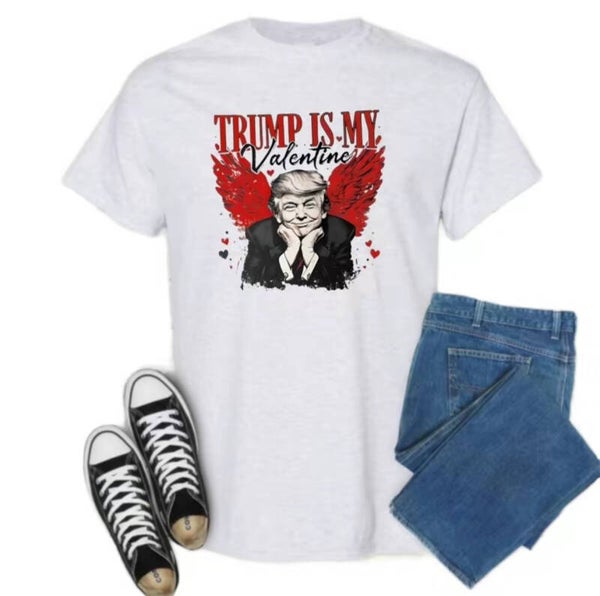 Trump is my Valentine T-Shirt