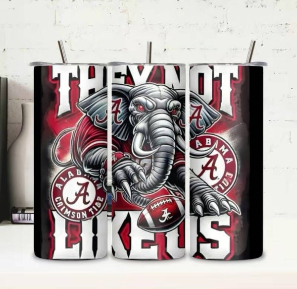 They Not Like Us . ( Alabama) Tumbler)