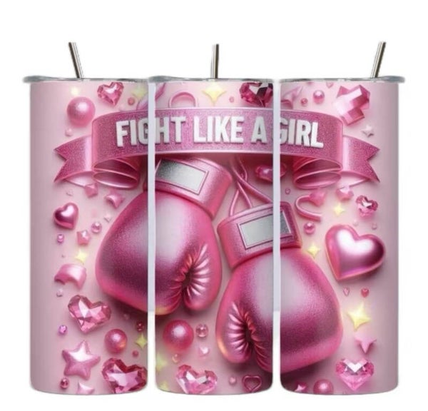 Fight Like A Girl Tumbler
