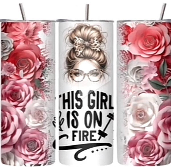 This Girl is on Fire Tumbler