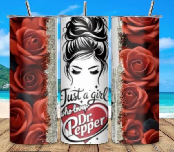 Just a girl who loves Dr Pepper Tumbler