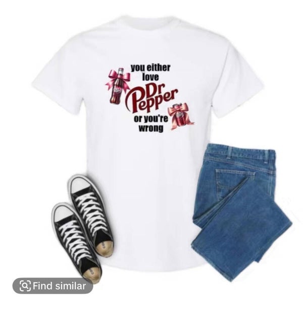 You Either love Dr Pepper or you’re wrong T-Shirt