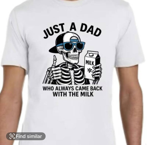 Just a Dad who always came back T-Shirt