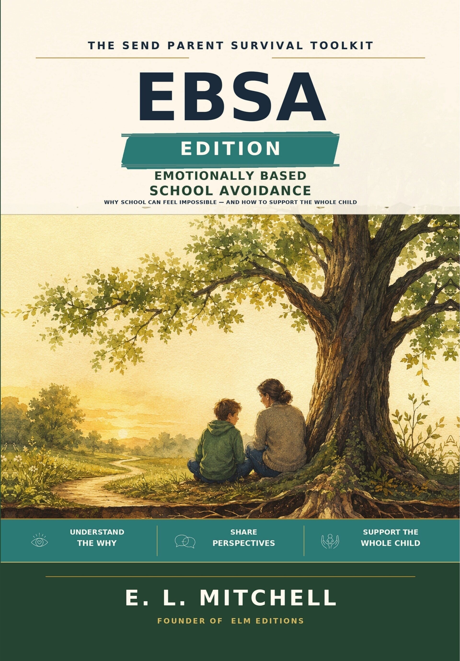 Cover of the EBSA Edition handbook from The SEND Parent Survival Toolkit by E. L. Mitchell