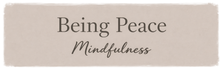 Being Peace Mindfulness