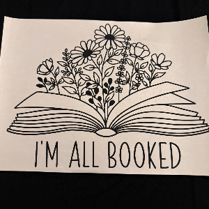 ADULT APPAREL - IM ALL BOOKED
