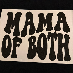 ADULT APPAREL - MAMA OF BOTH