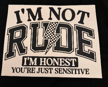 ADULT APPAREL - IM NOT RUDE