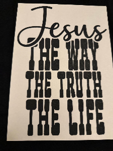 ADULT APPAREL - JESUS (THE WAY, THE TRUTH , THE LIFE)