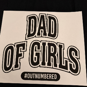 ADULT APPAREL - DAD OF GIRLS