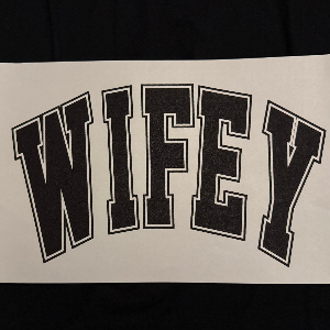ADULT APPAREL - WIFEY