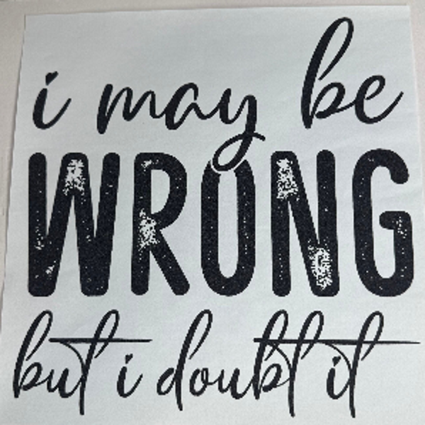 ADULT APPAREL- I MAY BE WRONG