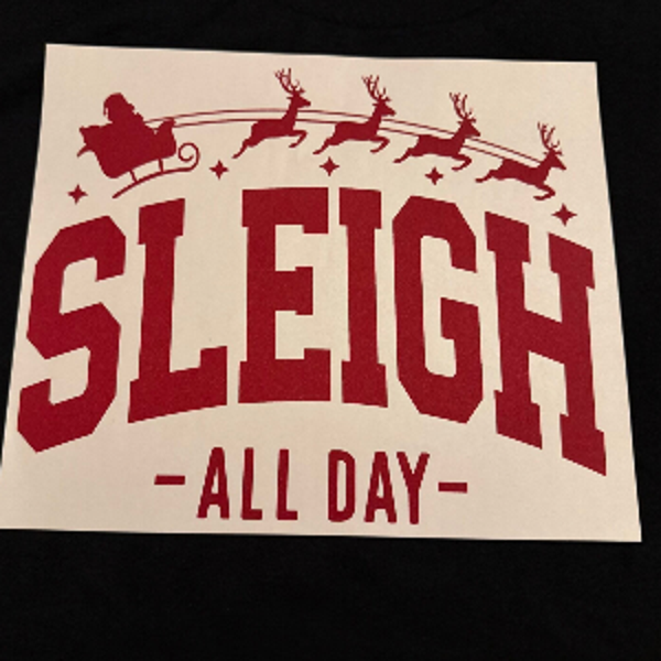 ADULT APPAREL - SLEIGH ALL DAY