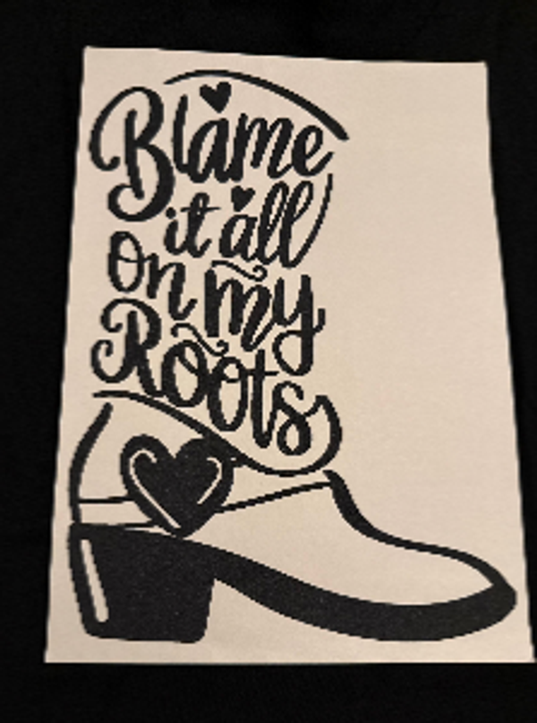ADULT APPAREL - BLAME ON MY ROOTS