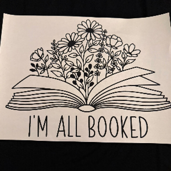 ADULT APPAREL - IM ALL BOOKED