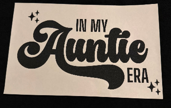 ADULT APPAREL - IN MY AUNTIE ERA