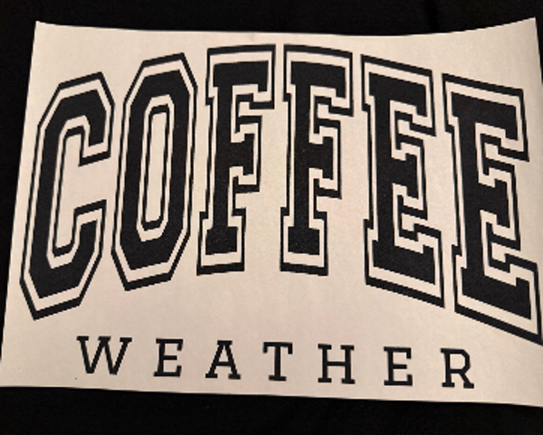 ADULT APPAREL - COFFEE WEATHER (BLACK AND WHITE)