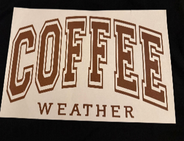 ADULT APPAREL - COFFEE WEATHER