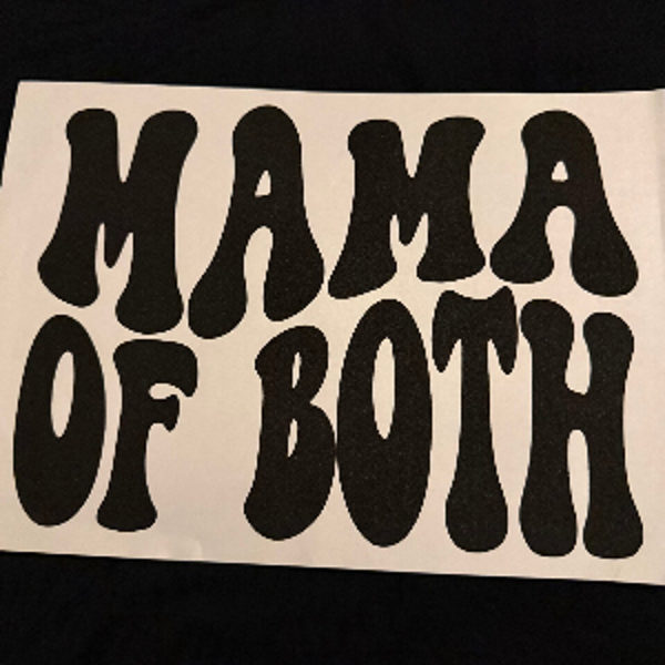 ADULT APPAREL - MAMA OF BOTH