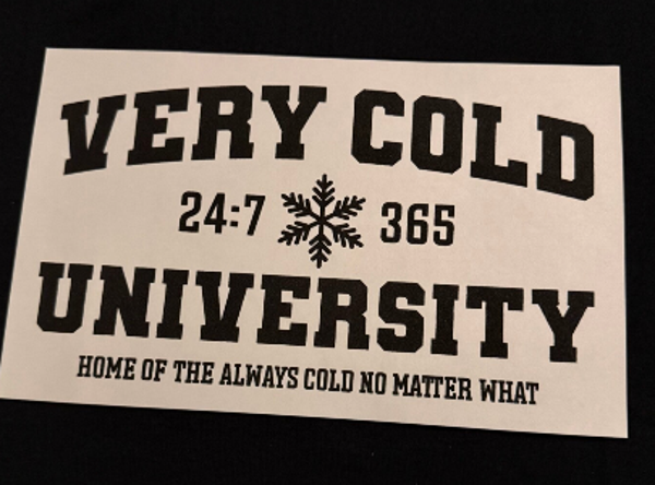 ADULT APPAREL - VERY COLD UNIVERSITY