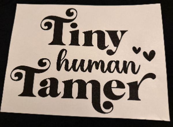 ADULT APPAREL - TINY HUMAN TAMER