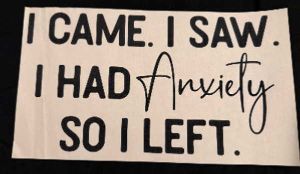 ADULT APPAREL - ANXIETY