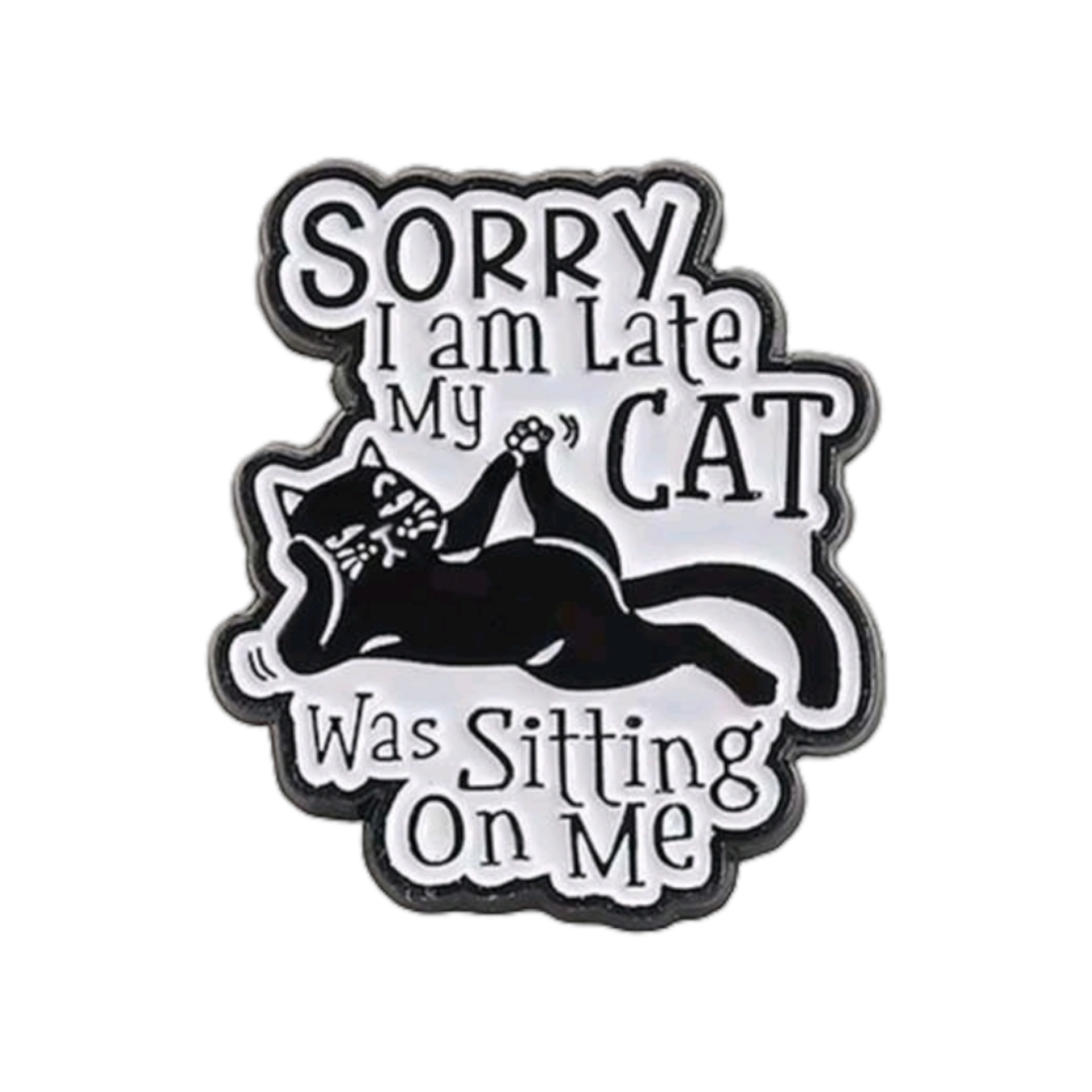 Sorry I Am Late My Cat Way Sitting On Me