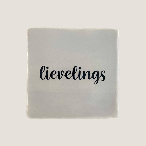 Tegeltje - lievelings