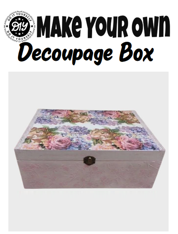 DIY Make Your Own Decoupage Trinket Box