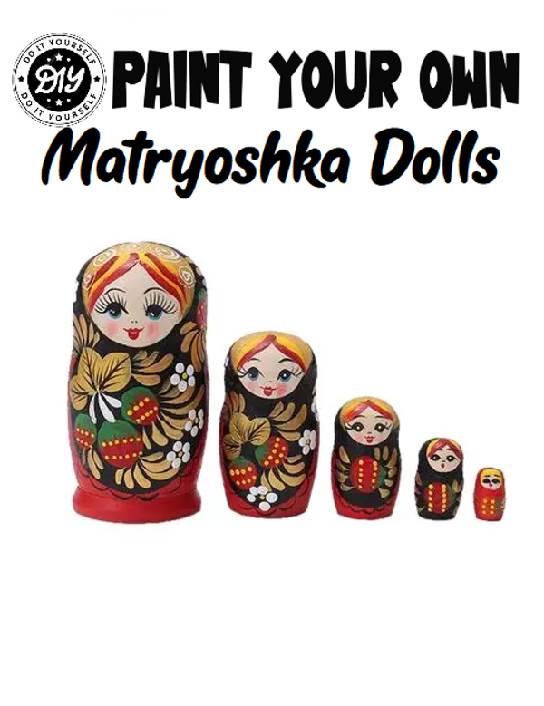 DIY Paint Your Own Matryoshka Dolls