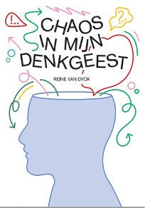 Chaos in mijn denkgeest