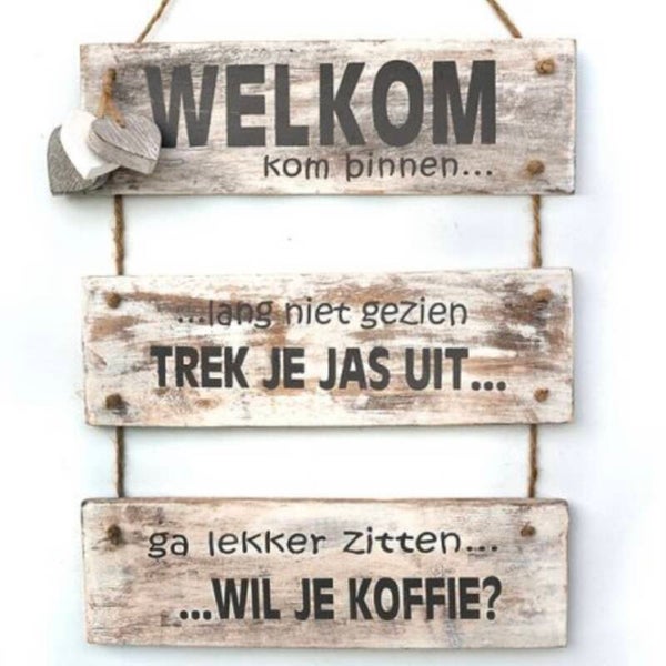 Welkom, kom binnen… - tekstbord woodart