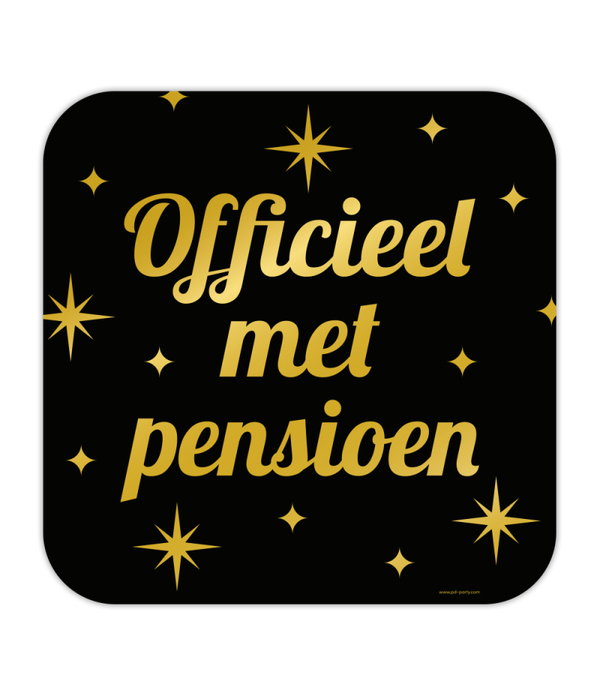 Officieel met pensioen - classy party decoration sign