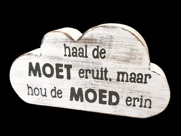 Haal de moet eruit - wolk