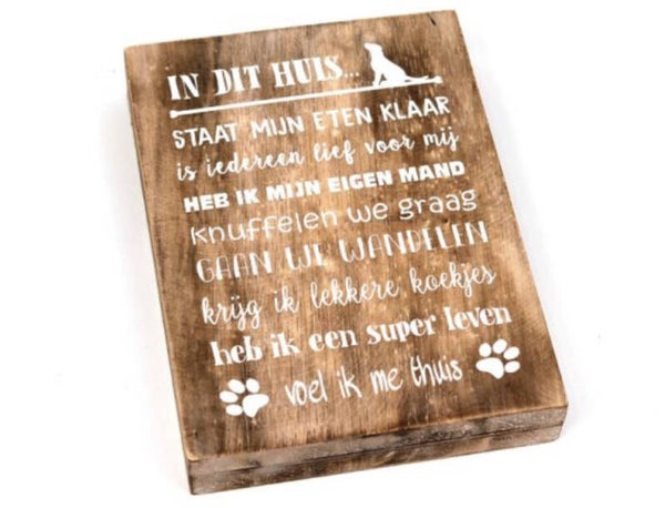 In dit huis... hond - tekstblok woodart
