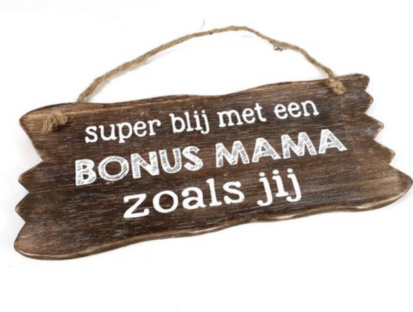 Blij met een bonusmama... - bord hangend woodart