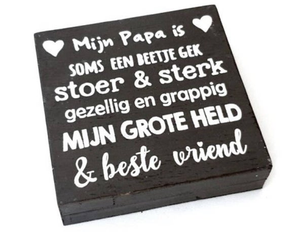 Mijn papa is... - tekstblok woodart