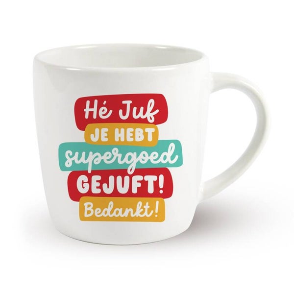 Hé juf je hebt supergoed gejuft! bedankt! - mok einde schooljaar