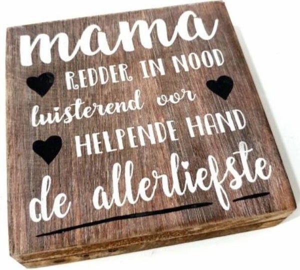 Mama redder in nood - tekstblok woodart