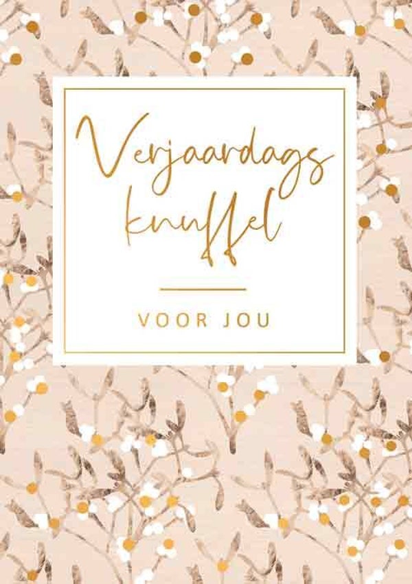 Verjaardagsknuffel voor jou - wenskaart gold rush