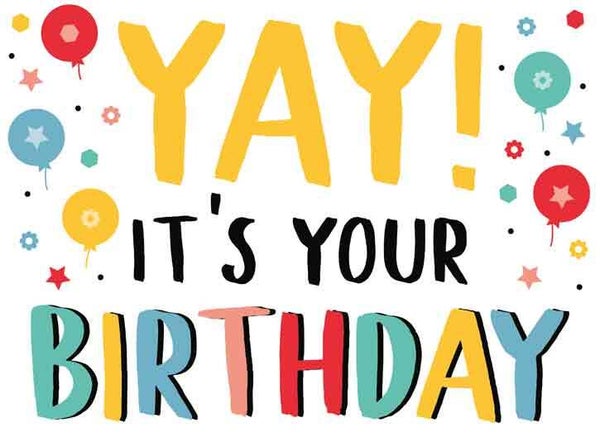 Yay! it's your birthday - wenskaart