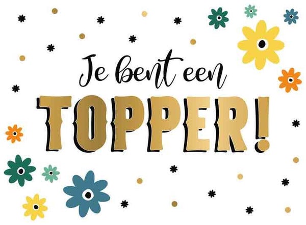 Je bent een topper - wenskaart