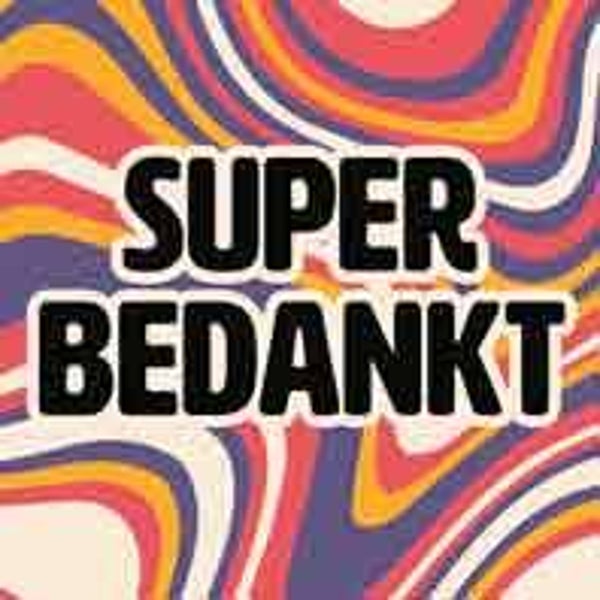 Super bedankt - kadokaartje voor jou