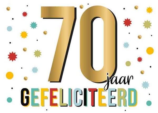 70  jaar gefeliciteerd - wenskaart Goud waard
