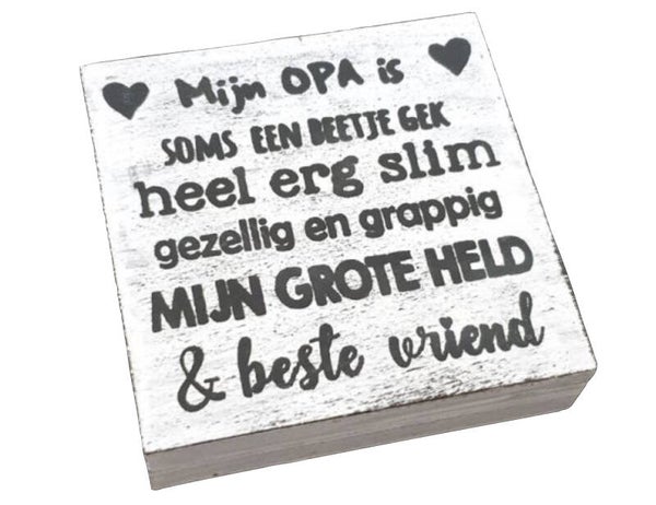Mijn opa is... - tekstblok woodart