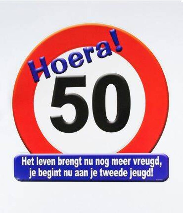 Hoera! 50 Het leven brengt nu nog meer vreugd, je begint nu aan je tweede jeugd!  - huldeschild