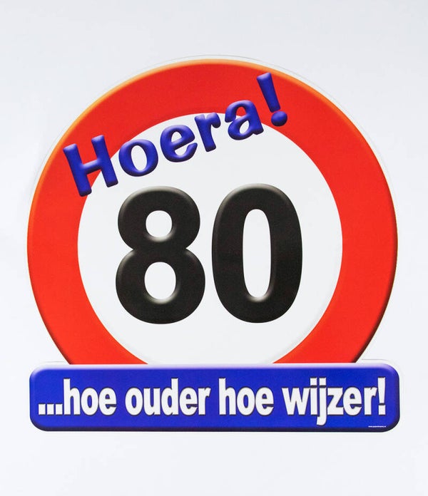 Hoera! 80 ...hoe ouder hoe wijzer! - huldeschild